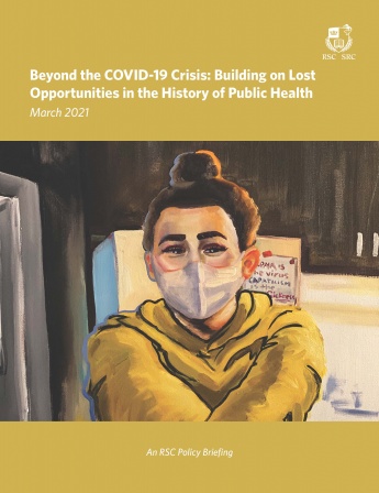 Beyond the COVID-19 Crisis: Building on Lost Opportunities in the History of Public Health