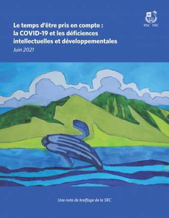 Le temps d’être pris en compte : la COVID-19 et les déficiences intellectuelles et développementales 